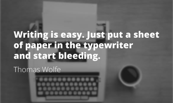 writing-is-easy-just-put-a-sheet-of-paper-in-the-typewriter-and-start-bleeding